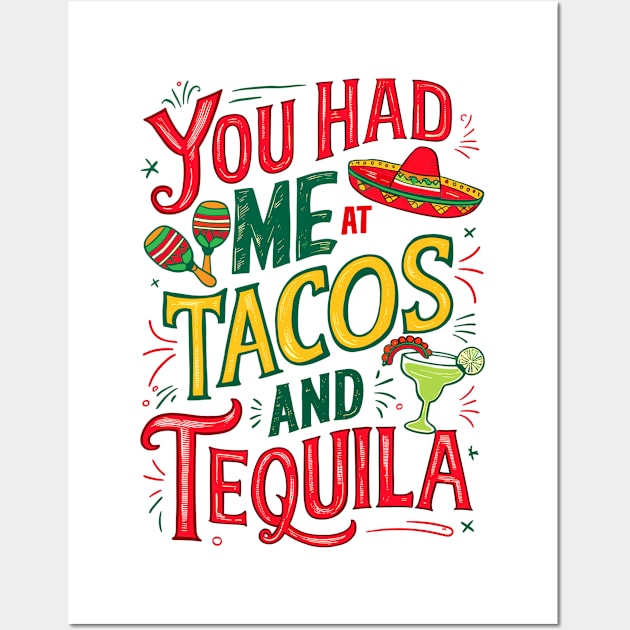 You Had Me at Tacos and Tequila Funny Quote Wall Art by Indigo Lake